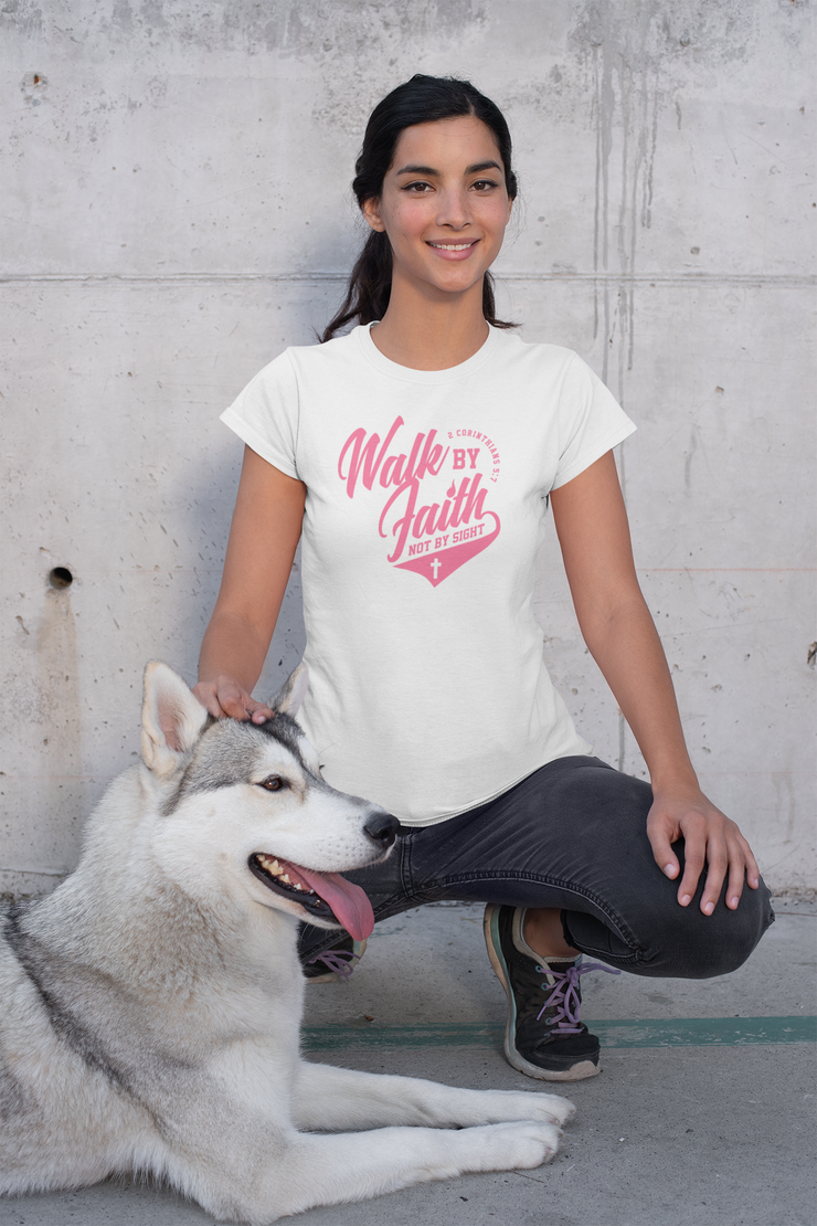 Walk By Faith Not By SIght Ladies T-Shirt