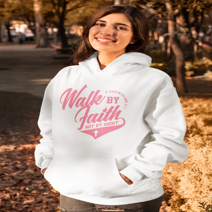 Walk By Faith Not By Sight Women’s Hoodie