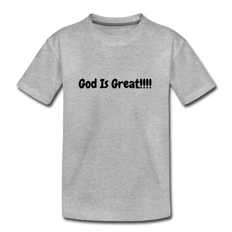 God Is Great Toddler T-Shirt - heather gray