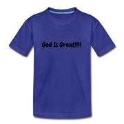 God Is Great Toddler T-Shirt - royal blue