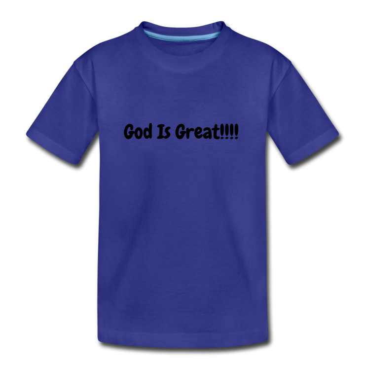 God Is Great Toddler T-Shirt - royal blue