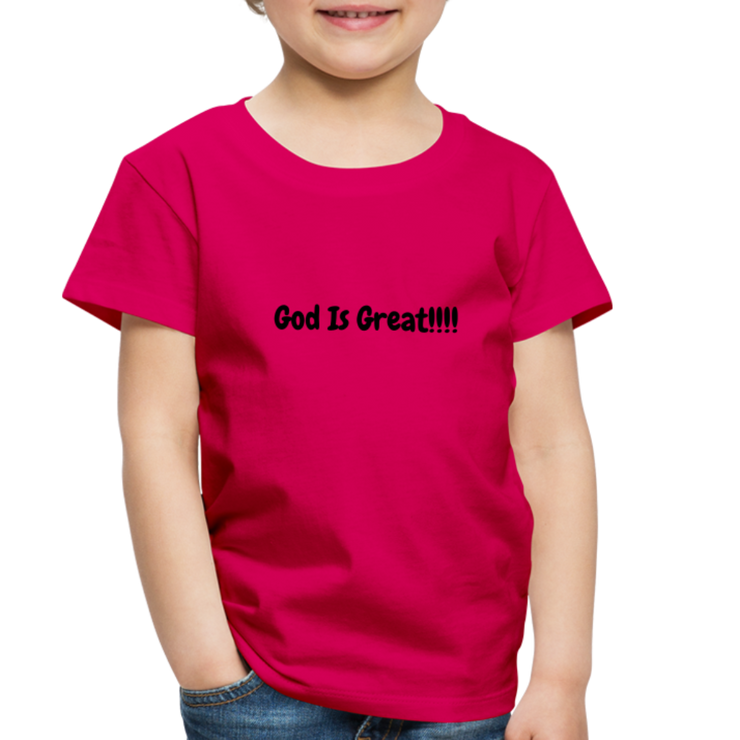 God Is Great Toddler T-Shirt - dark pink