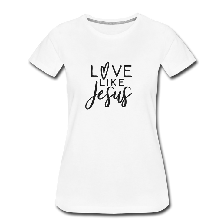 Love Like Jesus Women’s T-Shirt - white