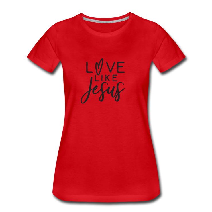 Love Like Jesus Women’s T-Shirt - red