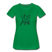 Love Like Jesus Women’s T-Shirt - kelly green