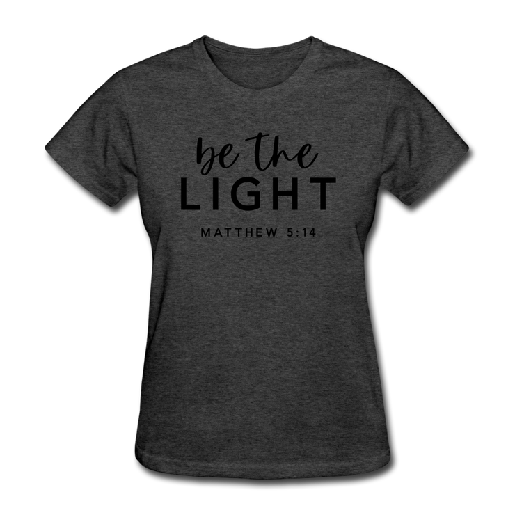 Be The Light Women&