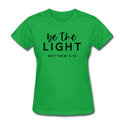 Be The Light Women's T-Shirt - bright green