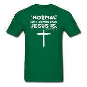 Normal Isn't Coming Back Mens T-Shirt - bottlegreen