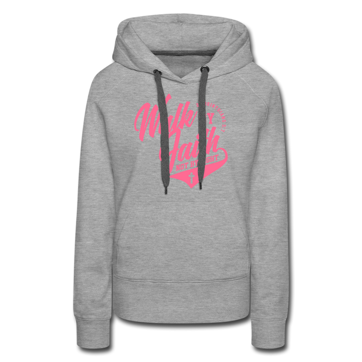 Walk By Faith Not By Sight Women’s Hoodie - heather grey