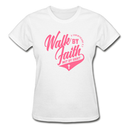 Walk By Faith Not By SIght Ladies T-Shirt - white