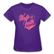 Walk By Faith Not By SIght Ladies T-Shirt - purple