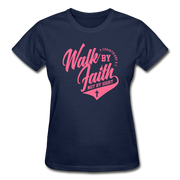 Walk By Faith Not By SIght Ladies T-Shirt - navy