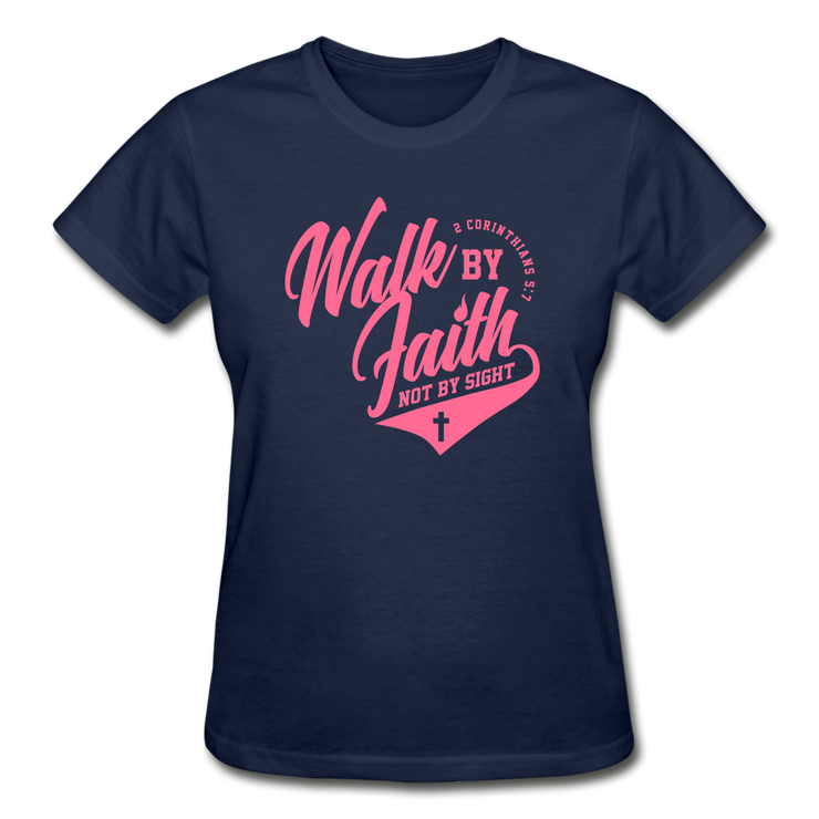 Walk By Faith Not By SIght Ladies T-Shirt - navy