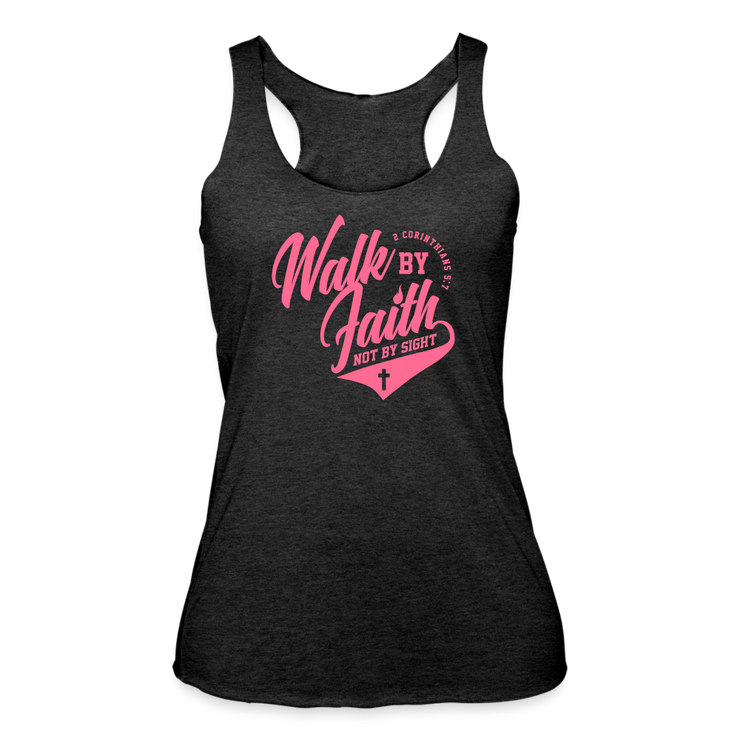 Walk By Faith Not By Sight Racerback Tank - heather black