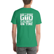 Don't Worry God Is Always On Time Short-Sleeve Unisex T-Shirt